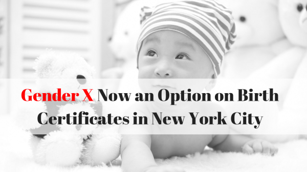 Gender X Now an Option on Birth Certificates in New York City