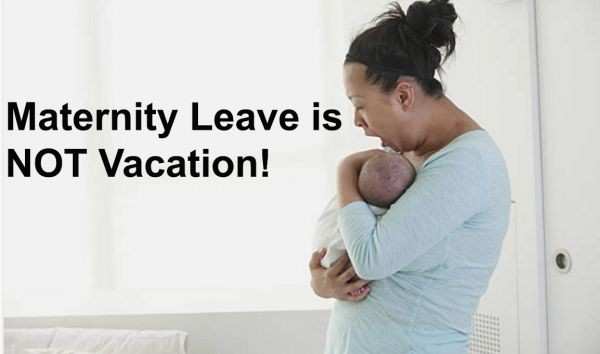 10 Reasons Why Maternity Leave is NOT Vacation