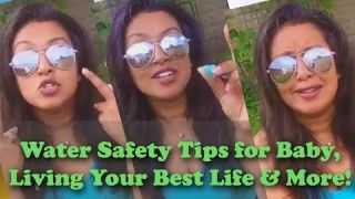 #thePINKLife Summer Series Ep2: Water Safety Tips for Baby - Living Your Best Life & More!