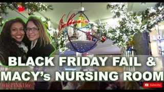 #thePINKLife Ep56: BLACK FRIDAY FAIL & MACY's NURSING ROOM